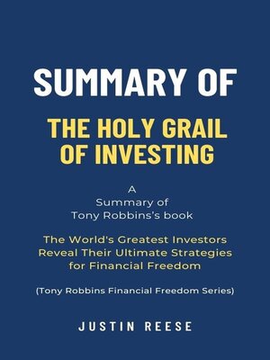 cover image of Summary of the Holy Grail of Investing by Tony Robbins